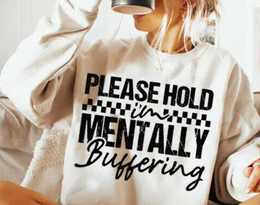 Please Hold Mentally Buffering