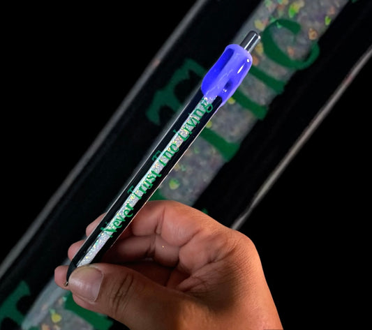Never Trust The Living Pen