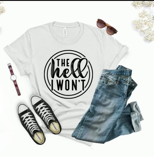 The hell I wont